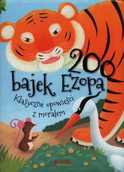 200 bajek Ezopa Klasyczne opowieści z morałem