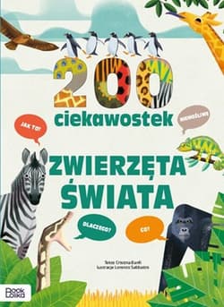200 ciekawostek Zwierzęta świata. - Banfi Cristina M.