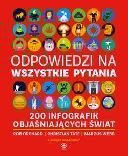 200 infografik objaśniających świat - Marcus Webb, Christian Tate, Rob Orchard