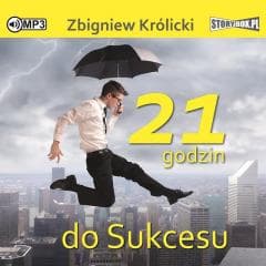 21 godzin do sukcesu audiobook - Zbigniew A. Królicki