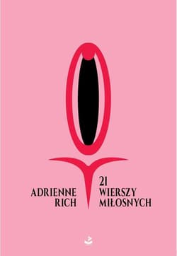 21 wierszy miłosnych - Adrienne Rich