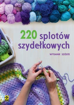 220 splotów szydełkowych - Praca zbiorowa
