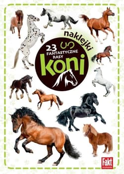 23 Fantastyczne rasy koni - praca zbiorwa