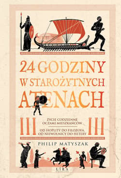 24 godziny w starożytnych Atenach - Philip Matyszak