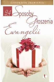 24 sposoby głoszenia Ewangelii - Praca zbiorowa
