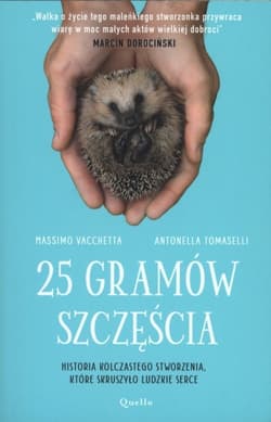 Galeria - zdjęcie nr. 1 - 25 gramów szczęścia Historia kolczastego stworzenia, które skruszyło ludzkie serce