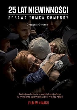 25 lat niewinności. Sprawa Tomasza Komendy. Wydanie filmowe