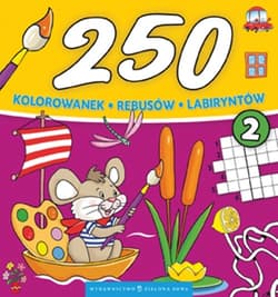 250 kolorowanek część 2 - Opracowanie Zbiorowe