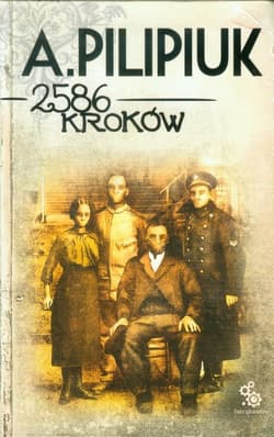 2586 kroków - Andrzej  Pilipiuk
