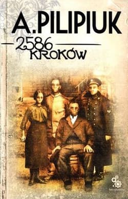 2586 kroków - Andrzej  Pilipiuk