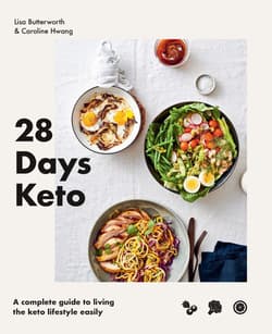 28 days Keto. A complete guide to living the keto lifestyle easily wer. angielska - Lisa Butterworth, Caroline Hwang
