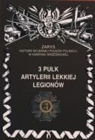 3 pułk artylerii lekkiej Legionów Zarys historii wojennej pułków polskich w kampanii wrześniowej - Zarzycki Piotr