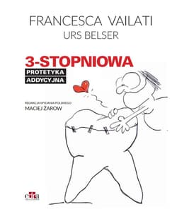 3 stopniowa protetyka addycyjna - Francesca Vailati