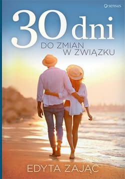 30 dni do zmian w związku - ebook - Edyta Zając