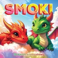 30 kartek super zabawy. Smoki - Praca zbiorowa