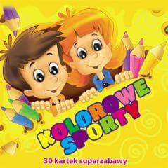 30 kartek superzabawy. Kolorowe sporty - Praca zbiorowa