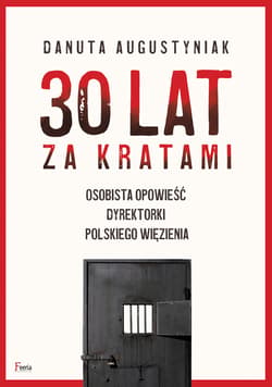30 lat za kratami - ebook - Danuta Augustyniak