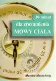 30 minut dla zrozumienia Mowy Ciała - Monika Matschnig
