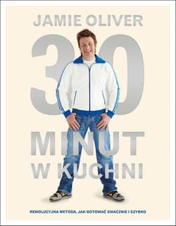 30 minut w kuchni - Jamie Oliver