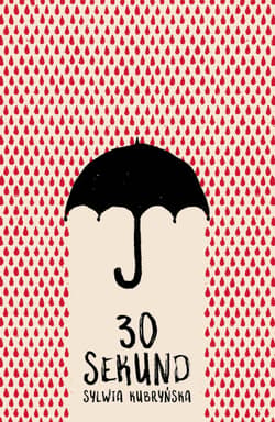 30 sekund - Sylwia Kubryńska