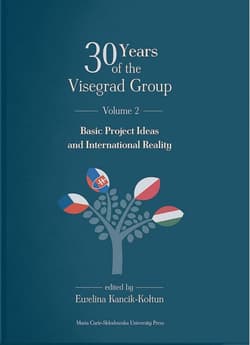 30 Years of the Visegrad Group. Volume 2: Basic Project Ideas and International Reality - red. Ewelina Kancik-Kołtun