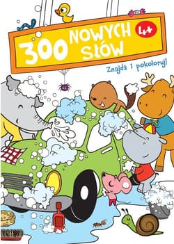 300 nowych słów Znajdź i pokoloruj 4+ biała - Praca zbiorowa