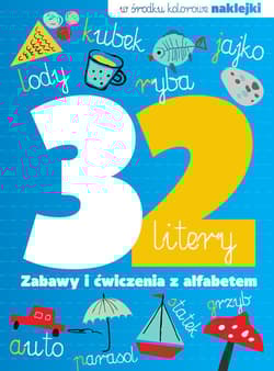 32 litery Zabawy i ćwiczenia z alfabetem