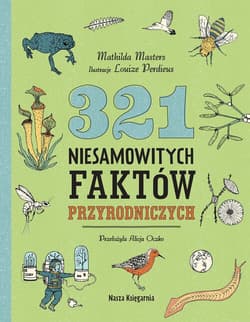 321 niesamowitych faktów przyrodniczych - null null