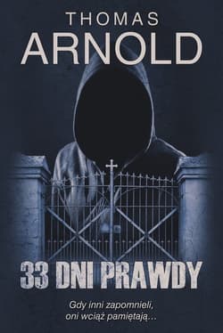 33 dni prawdy - Arnold Thomas