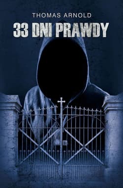 33 dni prawdy - Arnold Thomas