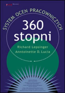 360 stopni. System ocen pracowniczych - ebook - Richard Lepsinger, Anntoinette D. Lucia