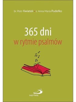 365 dni w rytmie psalmów - Piotr Kwiatek