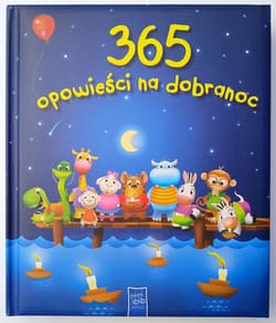 365 opowieści na dobranoc - Praca zbiorowa