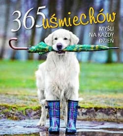 365 uśmiechów Myśli na każdy dzień - Opracowanie Zbiorowe