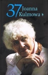 37 Jeszcze 37 wierszy - Joanna Kulmowa