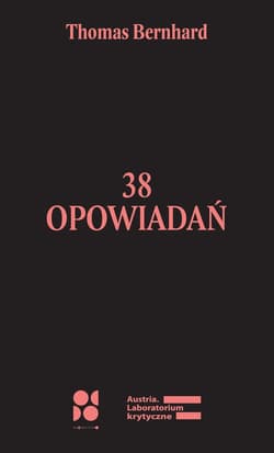 38 opowiadań - Thomas Bernhard