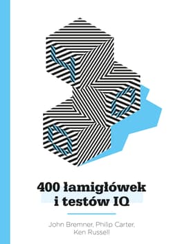 400 łamigłówek i testów IQ - Bremner John, Carter Philip, Russell Ken