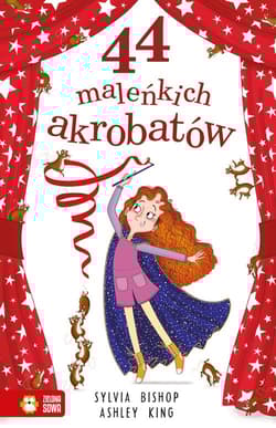 44 maleńkich akrobatów - Sylvia Bishop