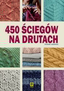 450 ściegów na drutach. Wyd. VIII - Opracowanie Zbiorowe