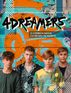 4Dreamers. O czterech takich, co nie bali się marzyć - ebook - 4Dreamers