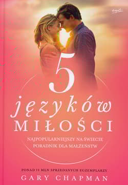 5 języków miłości. Tajemnica miłości na całe życie - Gary Chapman