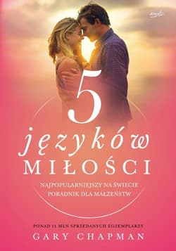 5 języków miłości Tajemnica miłości na całe życie