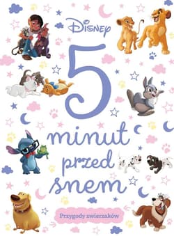 5 minut przed snem. Przygody zwierzaków. Disney - Praca zbiorowa