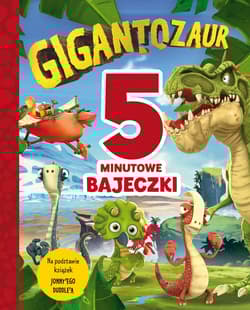 5-minutowe bajeczki. Gigantozaur - Harriet Paul, Archer Mandy