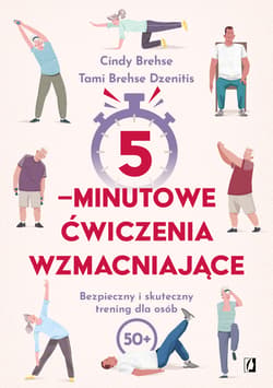5-minutowe ćwiczenia wzmacniające - ebook - Cindy Brehse, Tami Brehse Dzenitis