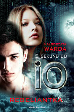 5 sekund do IO. Rebeliantka - ebook - Małgorzata Warda