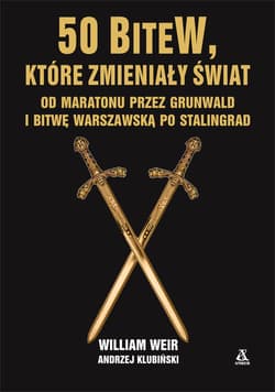 50 bitew które zmieniły świat - Klubiński Andrzej