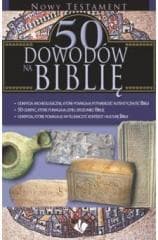 50 dowodów na Biblię - Nowy Testament - Praca zbiorowa