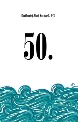 50 Druga młodość - Kucharski Bartłomiej Józef