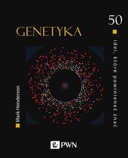 50 idei, które powinieneś znać Genetyka - Mark Henderson